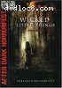Wicked Little Things - After Dark Horror Fest
