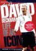 David Beckham: Life Of An Icon