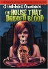House That Dripped Blood, The