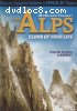 IMAX: The Alps - Climb Of Your Life