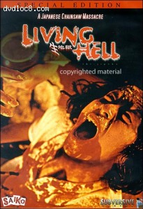 Living Hell: A Japanese Chainsaw Massacre (Special Edition)