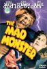 Mad Monster, The