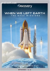 When We Left Earth: The NASA Missions Cover
