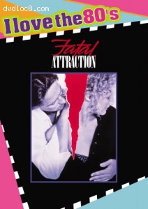 Fatal Attraction (I Love The 80's) Cover