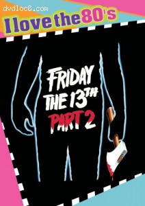 Friday the 13th II (I Love The 80's) Cover