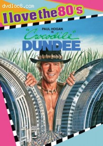 Crocodile Dundee (I Love The 80's) Cover