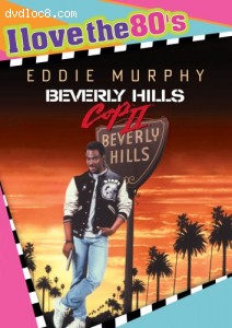 Beverly Hills Cop II (I Love The 80's) Cover