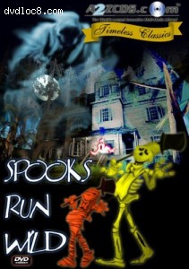 Spooks Run Wild (A2ZCDS.com) (Timeless Classics)