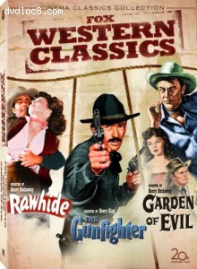 Fox Western Classics (Rawhide / The Gunfighter / Garden of Evil) Cover