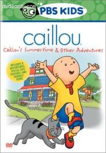 Caillou - Caillou's Summertime &amp; Other Adventures Cover