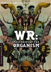 WR: Mysteries of the Organism - The Criterion Collection Cover