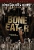 Bone Eater (Widescreen)