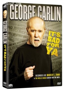 George Carlin: It's Bad For Ya Cover
