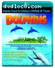 IMAX: Dolphins