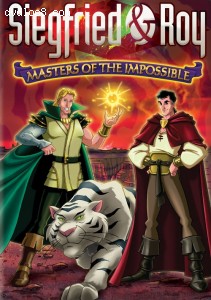 Siegfried &amp; Roy: Masters Of The Impossible Cover