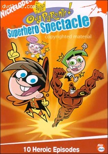 Fairly Oddparents, The: Superhero Spectacle Cover