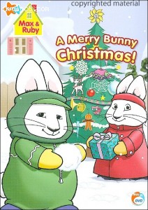 Max &amp; Ruby: A Merry Bunny Christmas Cover