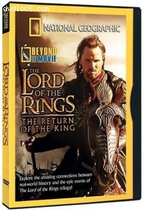 National Geographic: Beyond the Movie - The Lord of the Rings - The Return of the King Cover