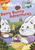 Max &amp; Ruby: Berry Bunny Adventures