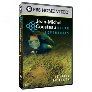 Jean-Michel Cousteau's Ocean Adventures: Return to the Amazon Cover