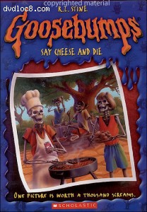 Goosebumps: Say Cheese And Die