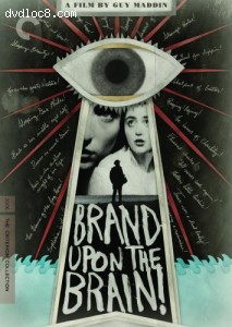 Brand Upon the Brain! - Criterion Collection Cover