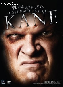 WWE: The Twisted, Disturbed Life of Kane Cover