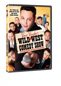 Vince Vaughn's Wild West Comedy Show: 30 Days &amp; 30 Nights - Hollywood to the Heartland Cover