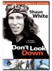Shaun White: Don't Look Down (Director's Cut Special Edition)