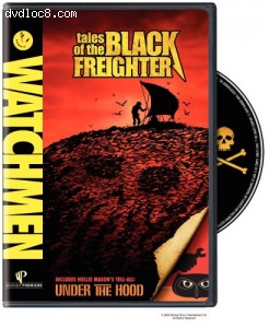 Watchmen: Tales of the Black Freighter &amp; Under the Hood Cover