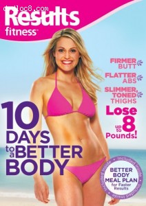 Results Fitness: 10 Days to Get a Better Body Cover