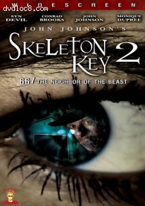 Skeleton Key 2: 667 The Neighbor of The Beast Cover
