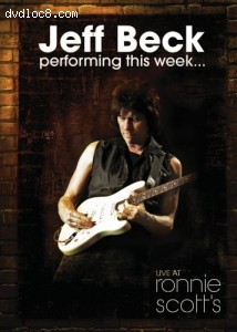 Jeff Beck: Performing This Week - Live At Ronnie Scott's Cover