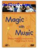 Magic with Music: Building Children's Communication through Songs &amp; Rhymes