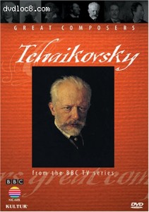 Great Composers - Tchaikovsky