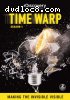 Time Warp: Season 1 - Making The Invisible Visible (2 DVD Set)