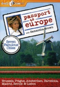 Passport to Europe with Samantha Brown: Seven Fabulous Cities