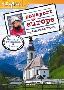 Passport to Europe with Samantha Brown: Germany, Switzerland and Austria Cover