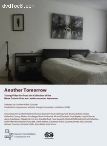 Another Tomorrow: Young Video Art from the Collection of the Neue Galerie Graz am Landesmuseum Joanneum