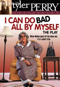 Tyler Perry's I Can Do Bad All By Myself Cover