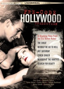 Pre-Code Hollywood Collection (The Cheat / Merrily We Go to Hell / Hot Saturday / Torch Singer / Murder at the Vanities / Search for Beauty) Cover
