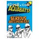 Aquabats: Serious Awsomeness