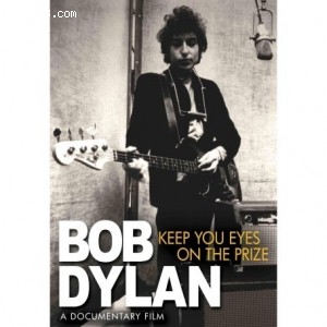 Bob Dylan: Keep Your Eyes on the Prize Cover