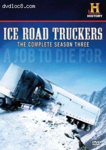 Ice Road Truckers: The Complete Season Three