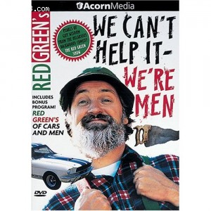 Red Green's We Can't Help It, We're Men Cover