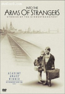 Into The Arms Of Strangers - Stories Of The Kindertransport Cover