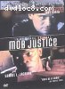 Mob Justice: In the Line of Duty