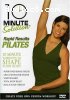 10 Minute Solution: Rapid Results Pilates