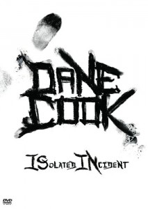 Dane Cook: ISolated INcident Cover