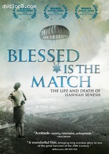 Blessed Is the Match: The Life and Death of Hannah Senesh Cover